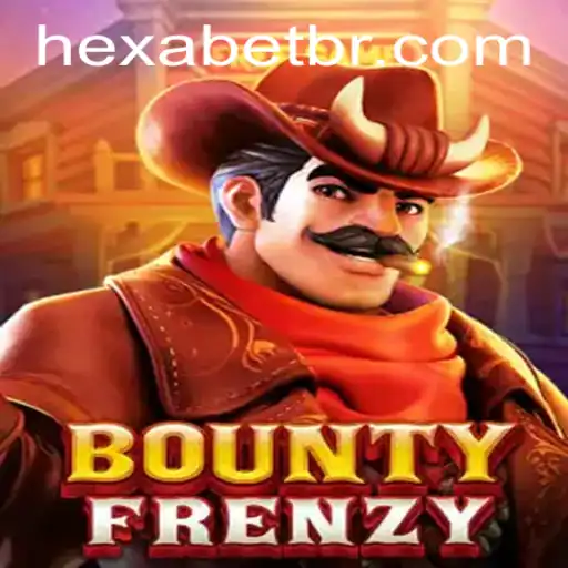 BountyFrenzy: Unleashing the Thrill with Hexabet Strategies